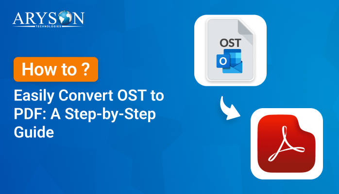 Ost How to Easily Convert OST to PDF: A Step-by-Step Guide
