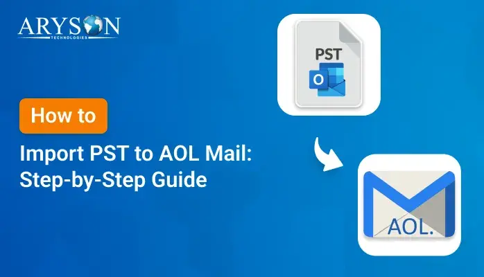 Import PST to AOL Mail