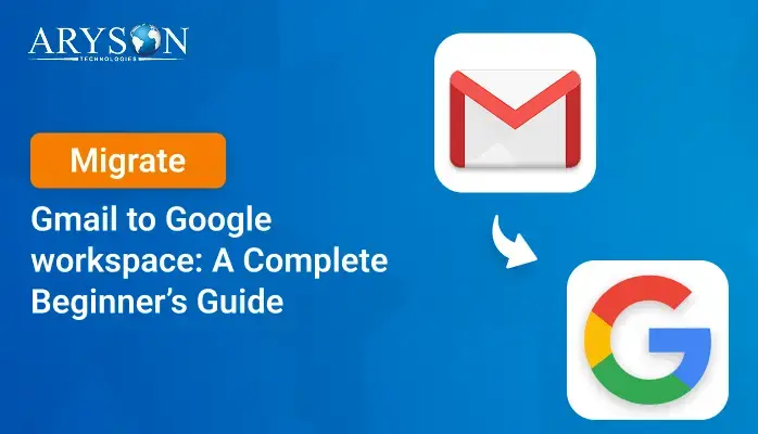 Migrate Gmail to Google Workspace