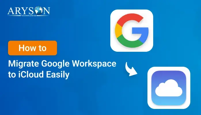 Migrate Google Workspace to iCloud