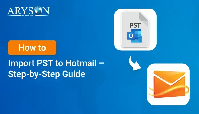 Import PST to Hotmail