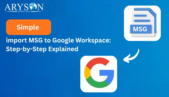 Import MSG to Google Workspace